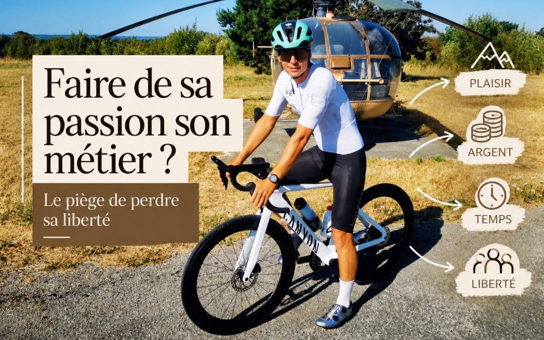 Faire de sa passion son métier : le piège de perdre sa liberté